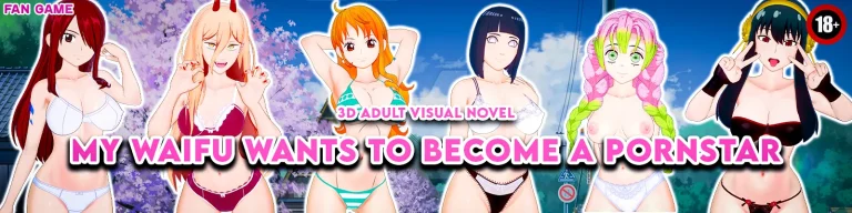 My Waifu Wants to Become a Pornstar