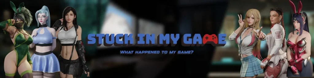 Stuck in My Game